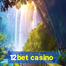 12bet casino